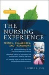 The Nursing Experience: Trends, Challenges, and Transitions NURSING EXPERIENCE KELLY