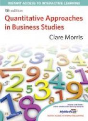 Quantitative Approaches In Business Studies Paperback 8TH Revised Edition