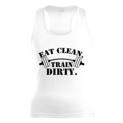 Eat Clean Train Dirty Racerback
