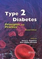 Type 2 Diabetes - Principles And Practice Second Edition Paperback 2ND New Edition