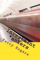 Investment ankers Volume One