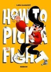 How To Pick A Fight Paperback
