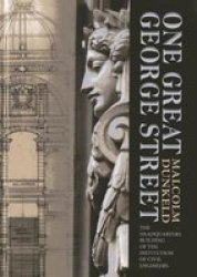 One Great George Street - The Headquarters Building Of The Institution Of Civil Engineers hardcover