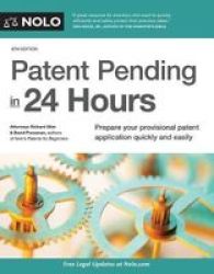 Patent Pending In 24 Hours Paperback 8TH Ed.