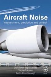 Aircraft Noise - Assessment, Prediction and Control Hardcover