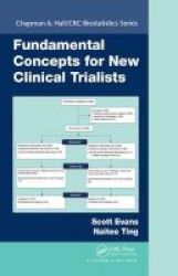 Fundamental Concepts For New Clinical Trialists Hardcover