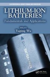 Lithium-ion Batteries - Fundamentals And Applications Hardcover