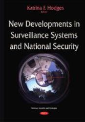 New Developments In Surveillance Systems And National Security Hardcover