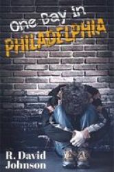 One Day In Philadelphia Paperback