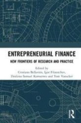 Entrepreneurial Finance - New Frontiers Of Research And Practice Hardcover