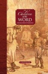 Children Of The Word - Celebrating Childhood In English Fiction Hardcover