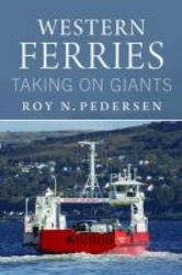 Western Ferries - Taking On Giants Paperback
