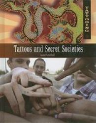 Tattoos and Secret Societies Tattooing
