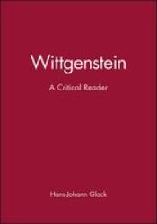 Wittgenstein - A Critical Reader