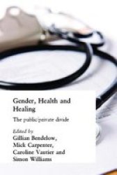 Gender, Health and Healing - The Public Private Divide