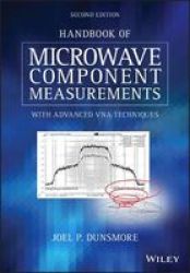 Handbook Of Microwave Component Measurements - With Advanced Vna Techniques Hardcover 2ND Edition