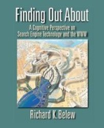 Finding Out About: A Cognitive Perspective on Search Engine Technology and the WWW
