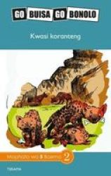 Kwasi Koranteng - Reading Is Easy: Kwasi Koranteng: Grade 5 Gr 6: Reader Tswana Paperback