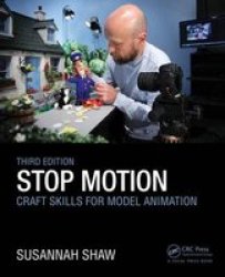 Stop Motion: Craft Skills For Model Animation Hardcover 3RD New Edition
