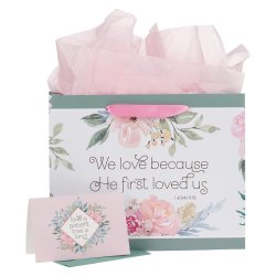 Large Landscape Gift Bag With Card - We Love Because He First Loved Us