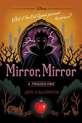 Mirror Mirror: A Twisted Tale
