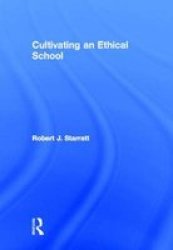 Cultivating An Ethical School Hardcover