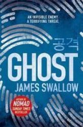 Ghost - The Gripping New Thriller From The Sunday Times Bestselling Author Of Nomad Hardcover