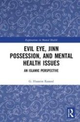 Evil Eye Jinn Possession And Mental Health Issues - An Islamic Perspective Hardcover