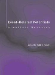 Event-related Potentials: A Methods Handbook A Bradford Book