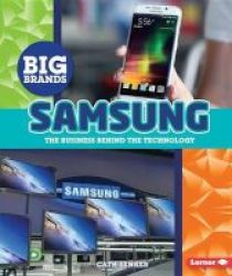 Samsung - The Business Behind The Technology Hardcover