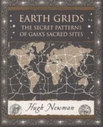 Earth Grids - The Secret Patterns Of Gaia& 39 S Sacred Sites Paperback