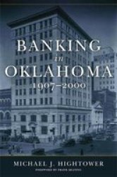 Banking In Oklahoma 1907-2000 Hardcover