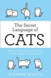 The Secret Language Of Cats Paperback Edition