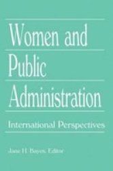 Women And Public Administration - International Perspectives Paperback