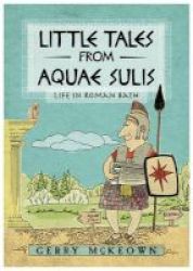 Little Tales From Aquae Sulis Paperback