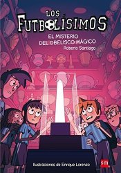 El Misterio Del Obelisco Magico Spanish Edition