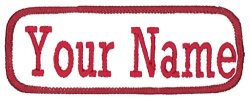 Name Tag Personalized And Embroidered 4" Wide X 1.5" Tall In Multiple Colors And Styles White red Sew On