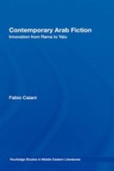 Contemporary Arab Fiction - Innovation from Rama to Yalu