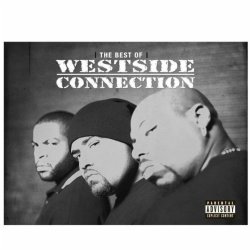 The Best Of Westside Connection Explicit