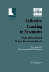 Reflective Cracking in Pavements - State of the Art and Design Recommendations