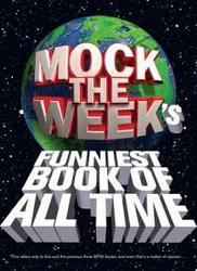 Mock the Week's 2011 - Funniest Book of All Time Hardcover