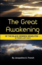 The Great Awakening Of The Black Hebrew Israelites...in These Last Days