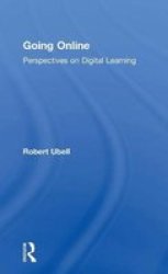 Going Online - Perspectives On Digital Learning Hardcover