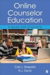 Online Counselor Education - A Guide For Students Paperback