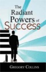 The Radiant Powers of Success