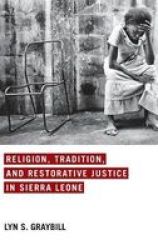 Religion Tradition And Restorative Justice In Sierra Leone