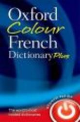 Oxford Colour French Dictionary Plus Paperback