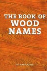 Book Of Wood Names English & Foreign Language Paperback