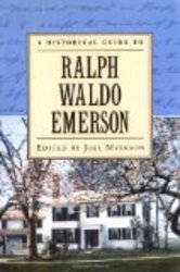 A Historical Guide to Ralph Waldo Emerson Historical Guides to American Authors