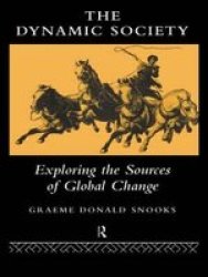 The Dynamic Society - Exploring the Sources of Change